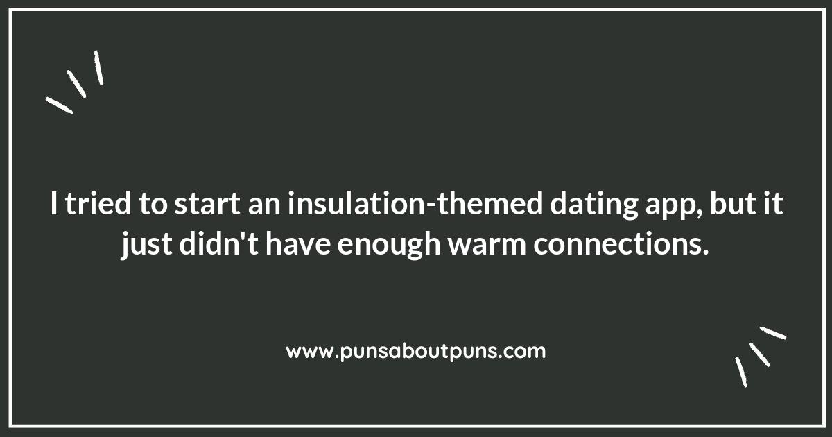 Insulation Jokes: Keeping the Laughter In