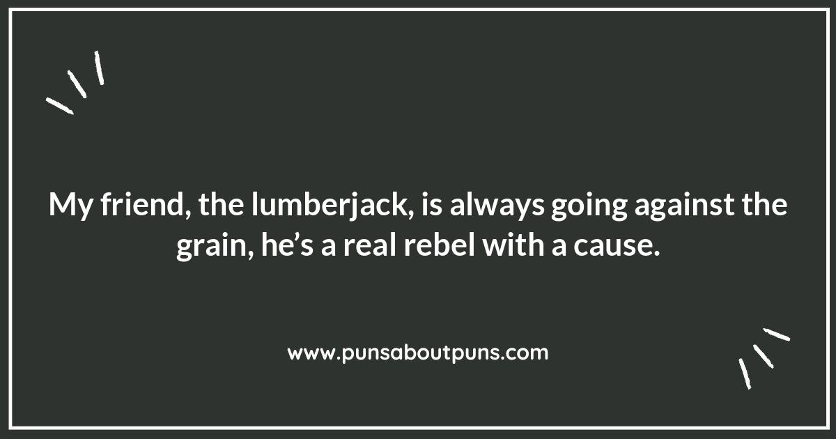 Lumber Puns and Wordplay: A Log of Fun