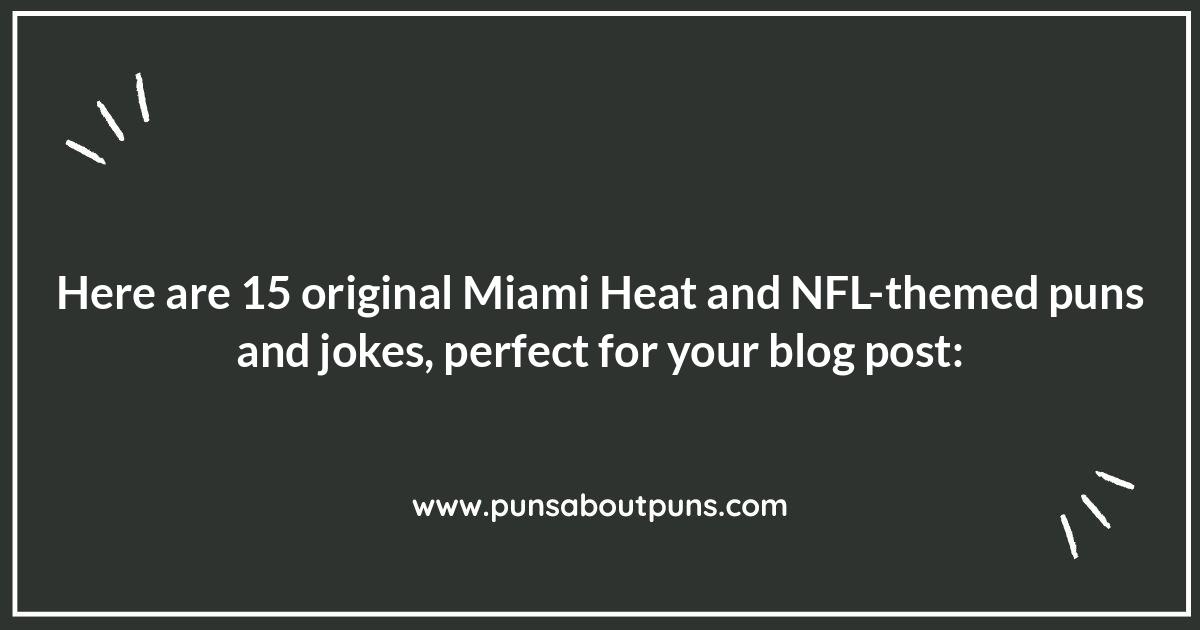 Miami Heat Jokes: Scoring Big with NFL Fans Too