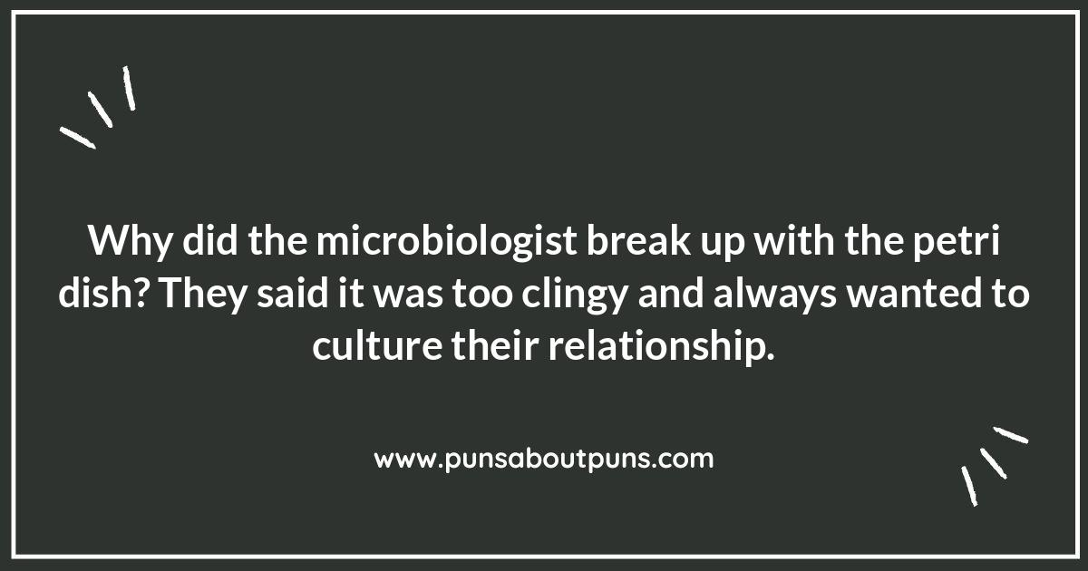 Microbiology Puns: Getting Down to the Smallest Details