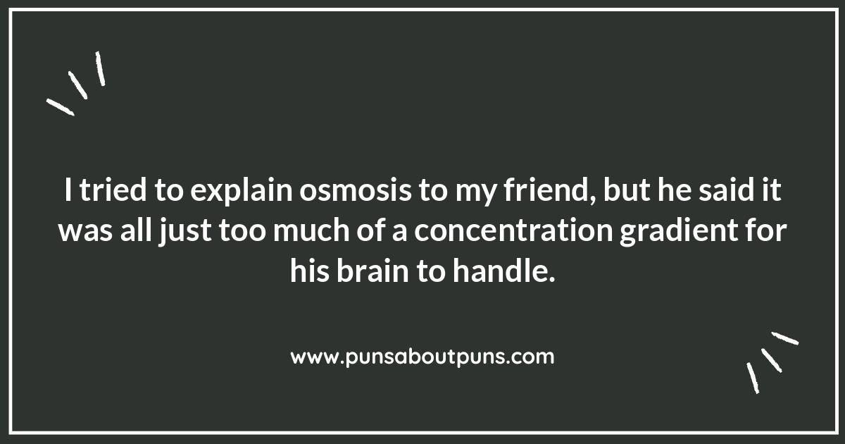 Osmosis Puns: A Flow of Hilarious Humor