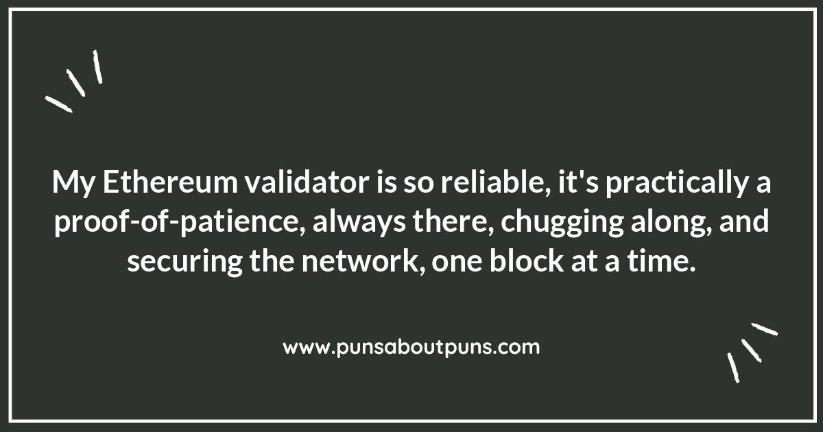 Proof-of-Stake Puns: Validating Ethereum