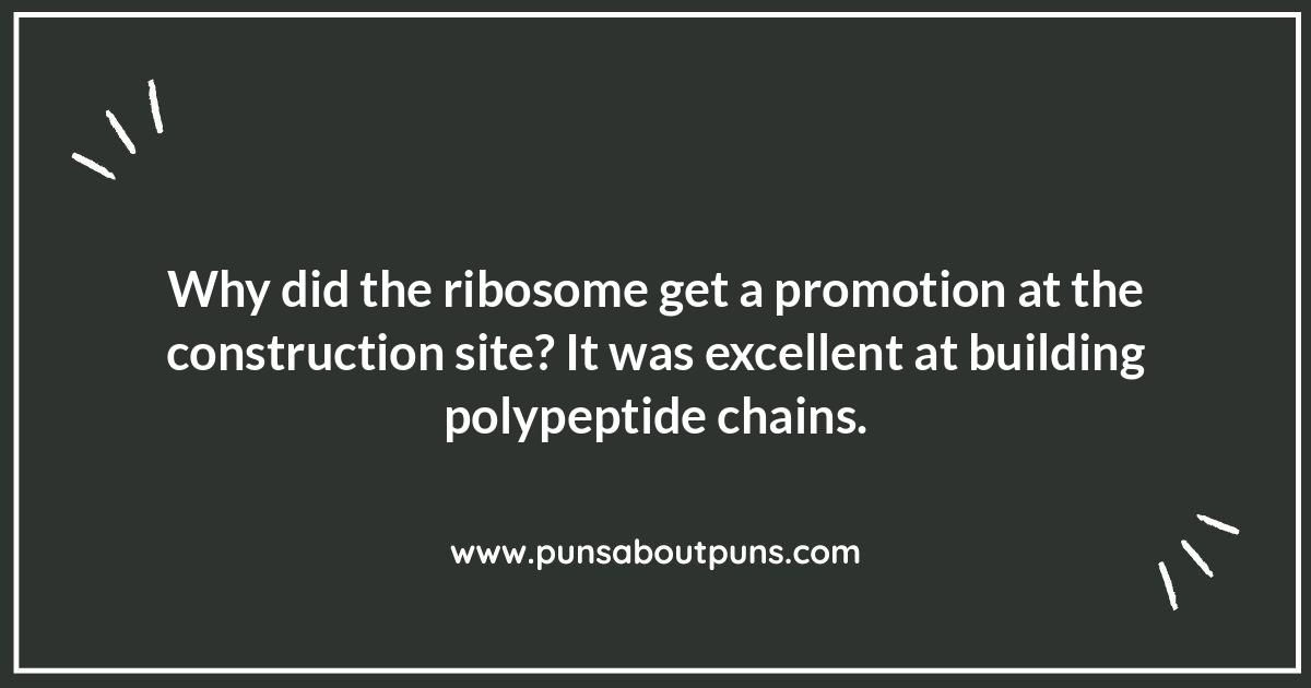 Ribosome Humor: Synthesizing a Good Time