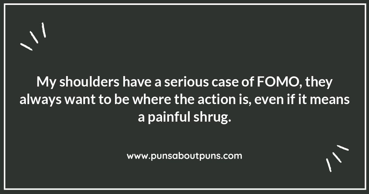 Shoulder Puns: A Load Off Your Mind