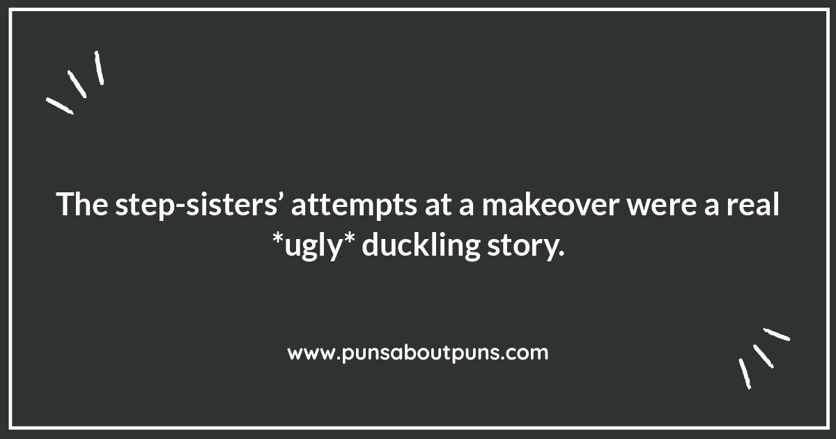 Step-Sister Shenanigans: Cinderella Puns Focusing on the Antagonists