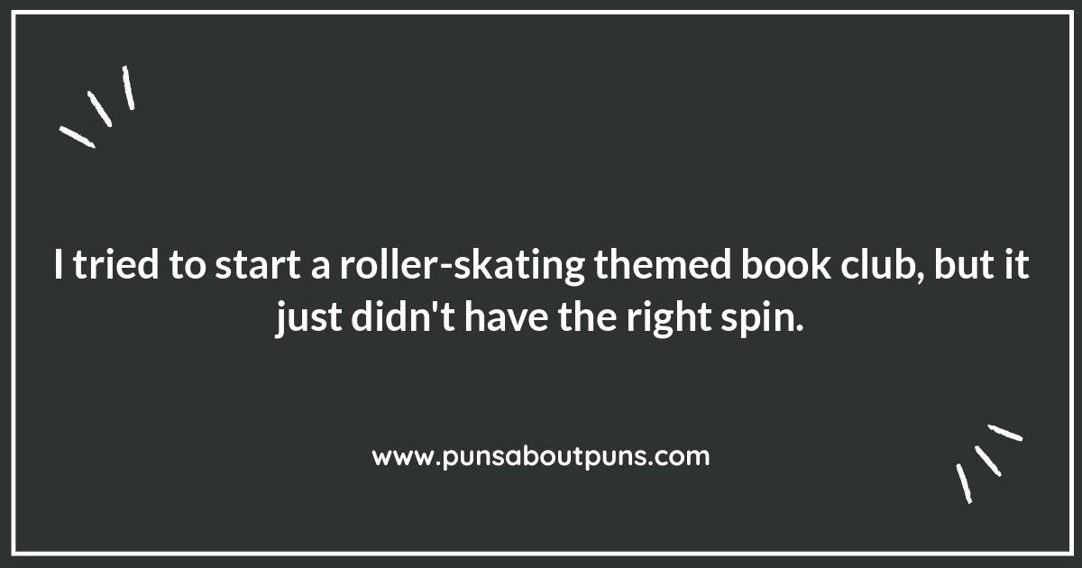 Taking a Spin: Rollers Puns for Every Occasion
