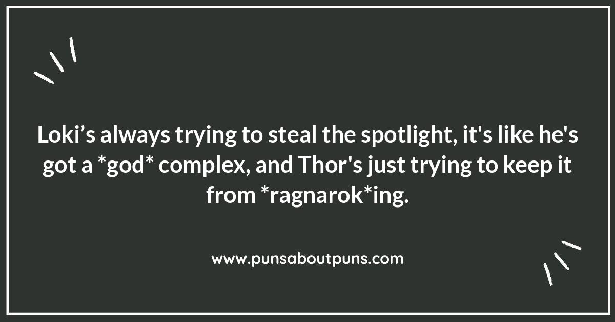 Thor and Loki Banter: Sibling Rivalry Jokes
