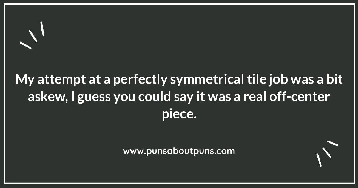 Tile-ing You Over with Laughter: Bathroom Renovation Puns