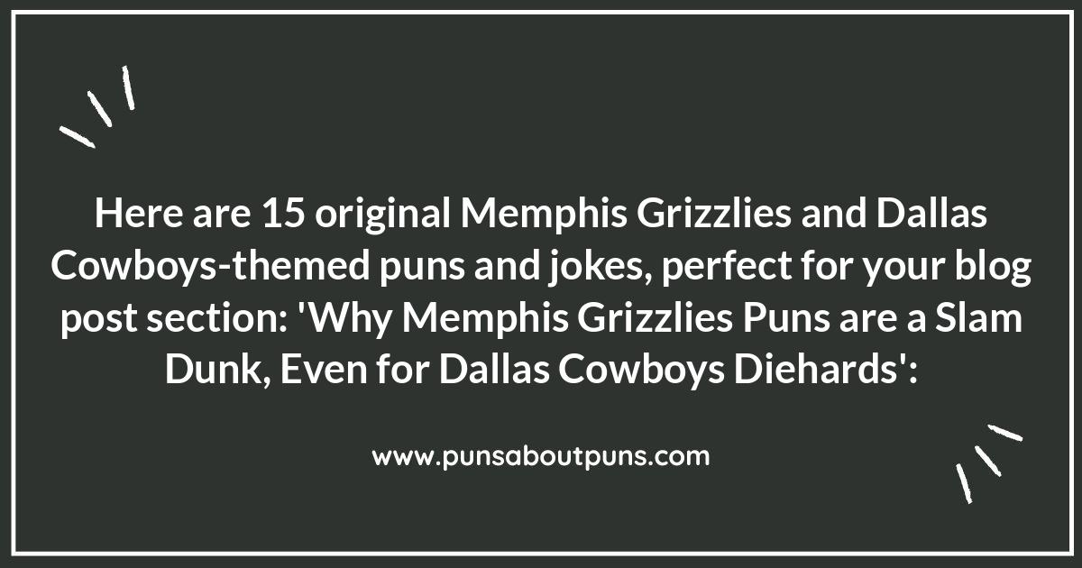 Why Memphis Grizzlies Puns are a Slam Dunk, Even for Dallas Cowboys Diehards