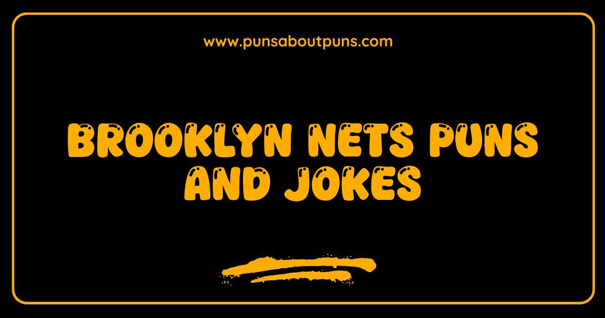 Best Brooklyn Nets Puns and Jokes Slam Dunk Humor