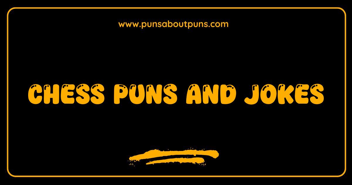 Best Chess Puns and Jokes Your Move for Laughter