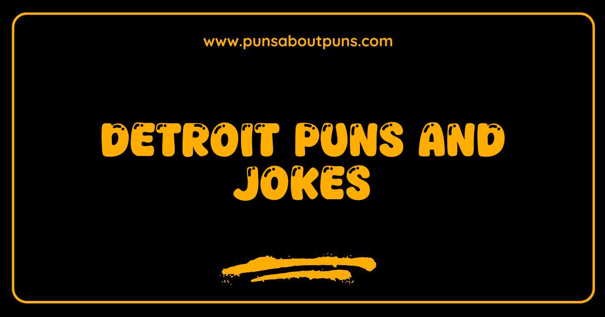Best Detroit Puns and Jokes That Will Motor Your Funny Bone