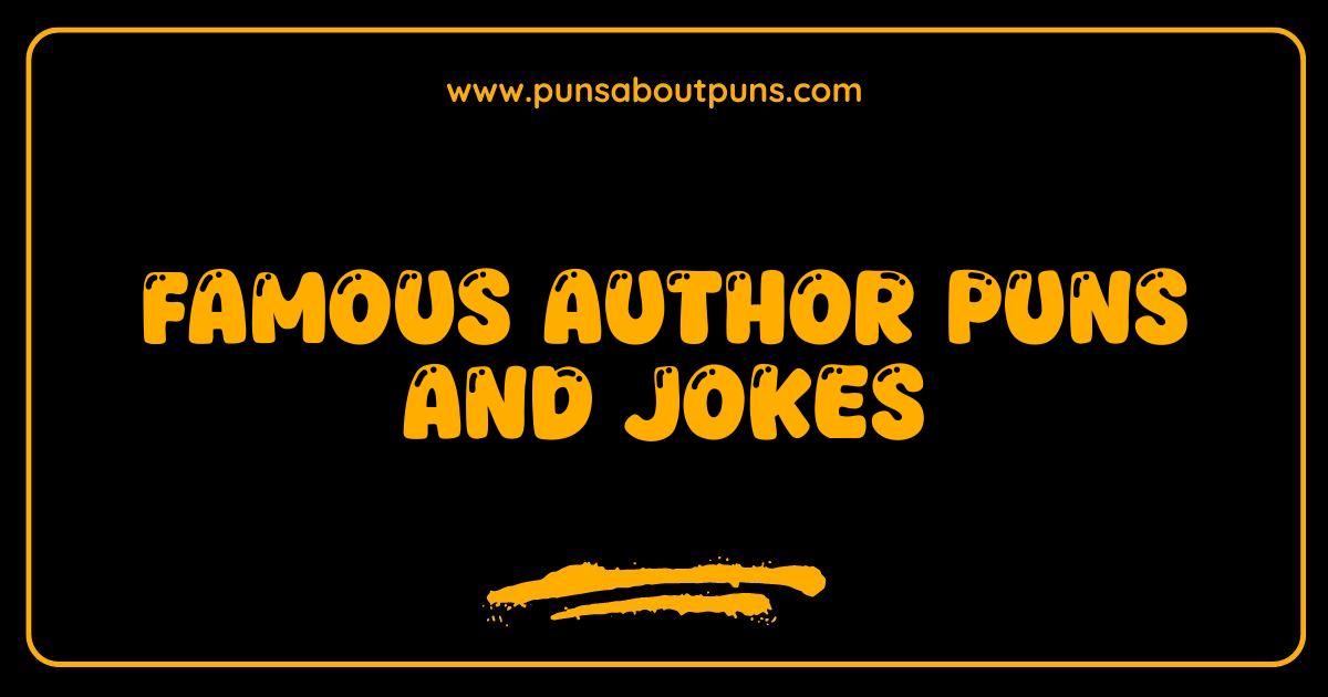 Best Famous Author Puns and Jokes: Are You Tol-kien Me?
