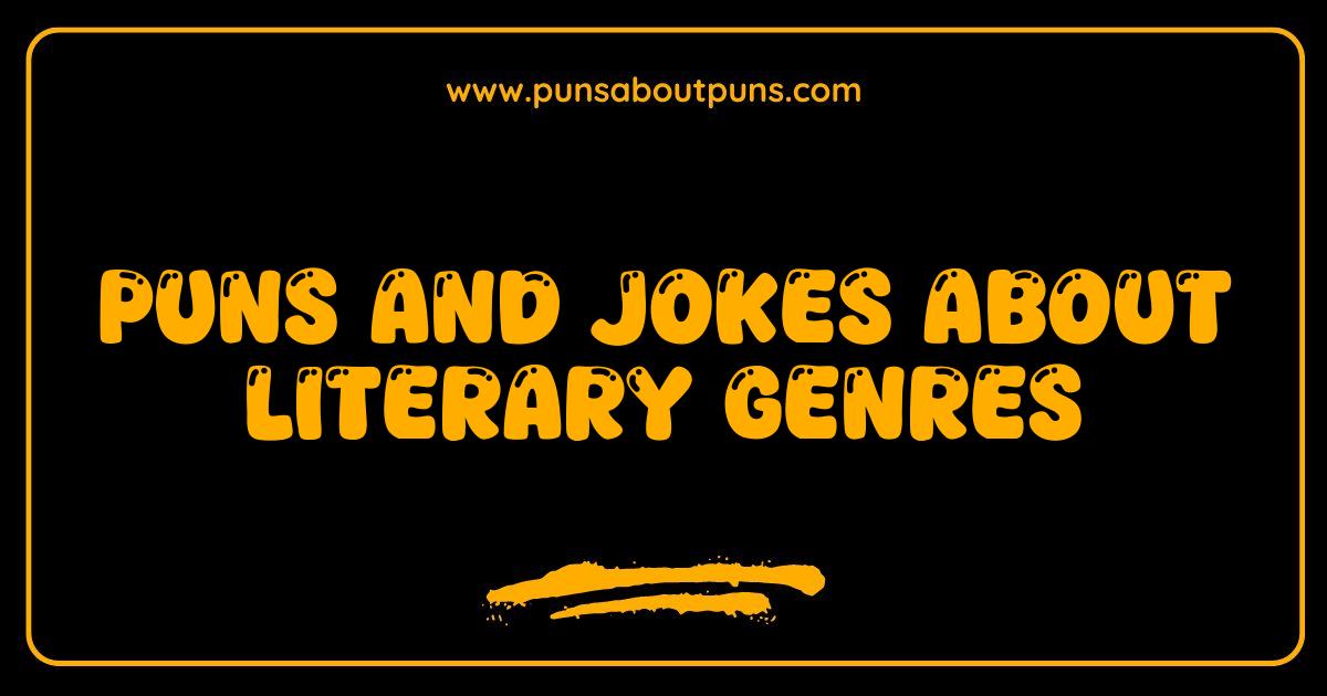 Best Literary Genre Puns Are Novel: Prepare for Some Bookish Humor