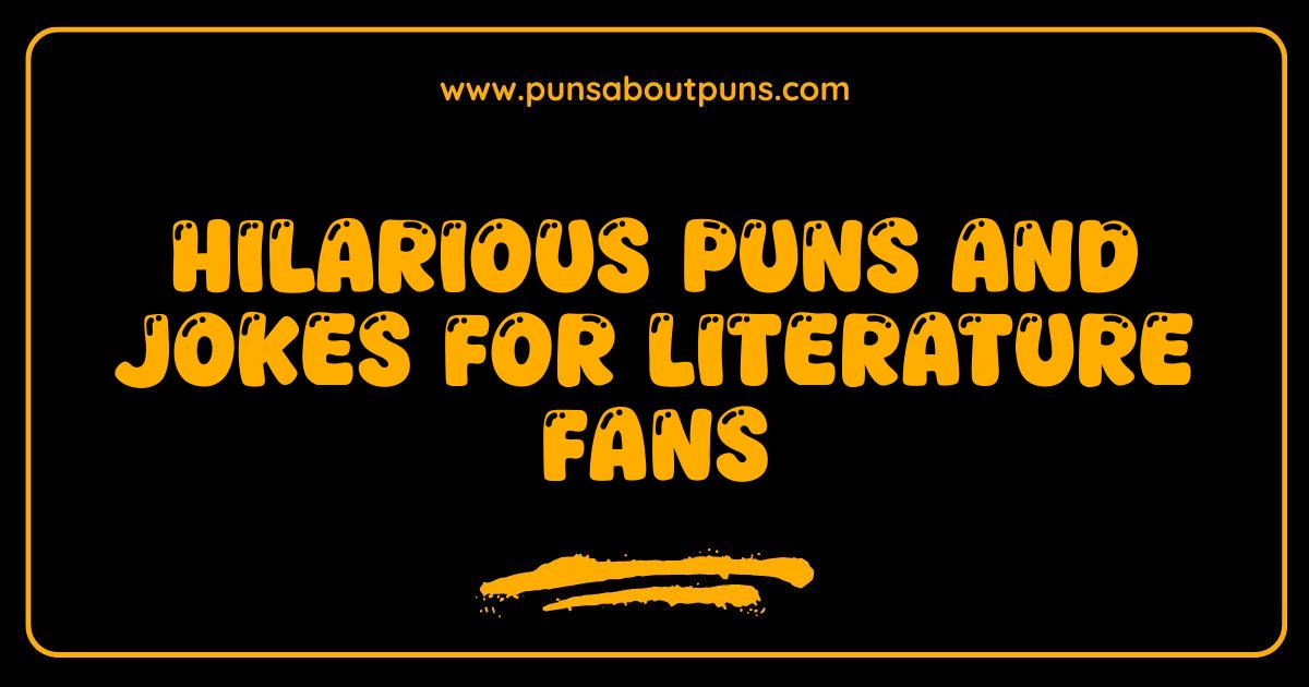 Best Literature Puns and Jokes That Will Have You Bookmarking This Page