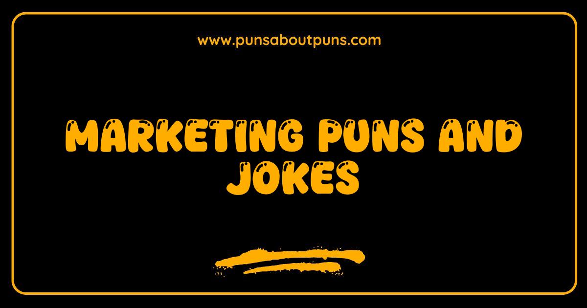 Best Marketing Puns and Jokes The Ultimate Guide to Hilarious Campaigns
