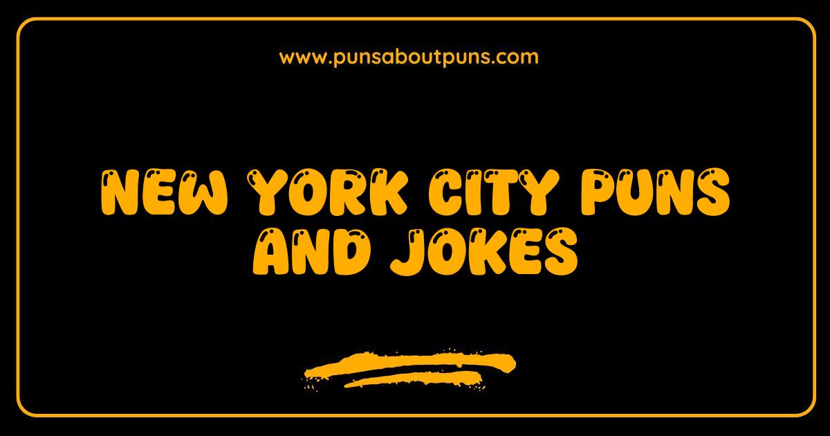 Best New York City Puns and Jokes That Will Empire Your Funny Bone