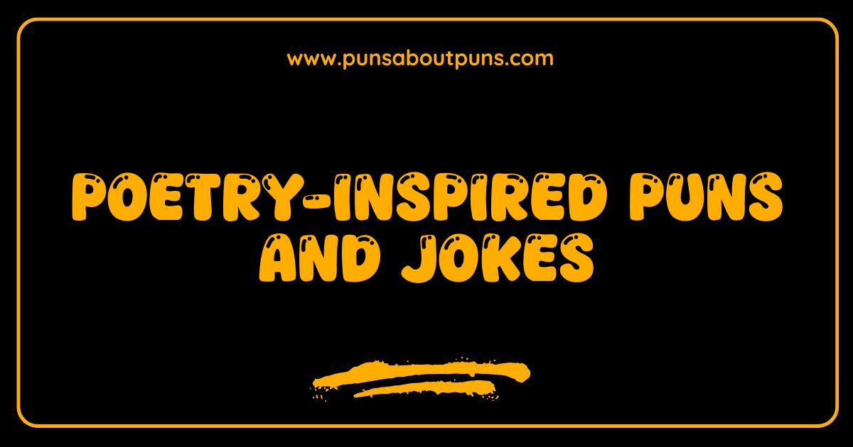 Best Poetry Puns and Jokes Your Literary Funny Bone Will Love