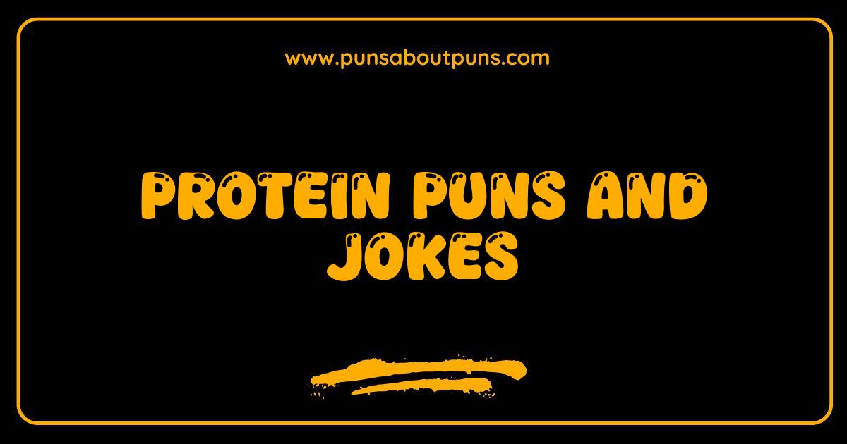 Best Protein Puns and Jokes That Will Crack You Up