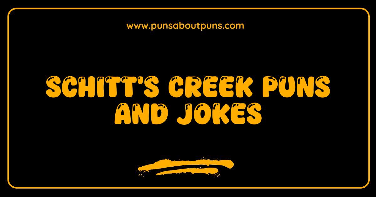 Best Schitts Creek Puns and Jokes That Are Simply the Best