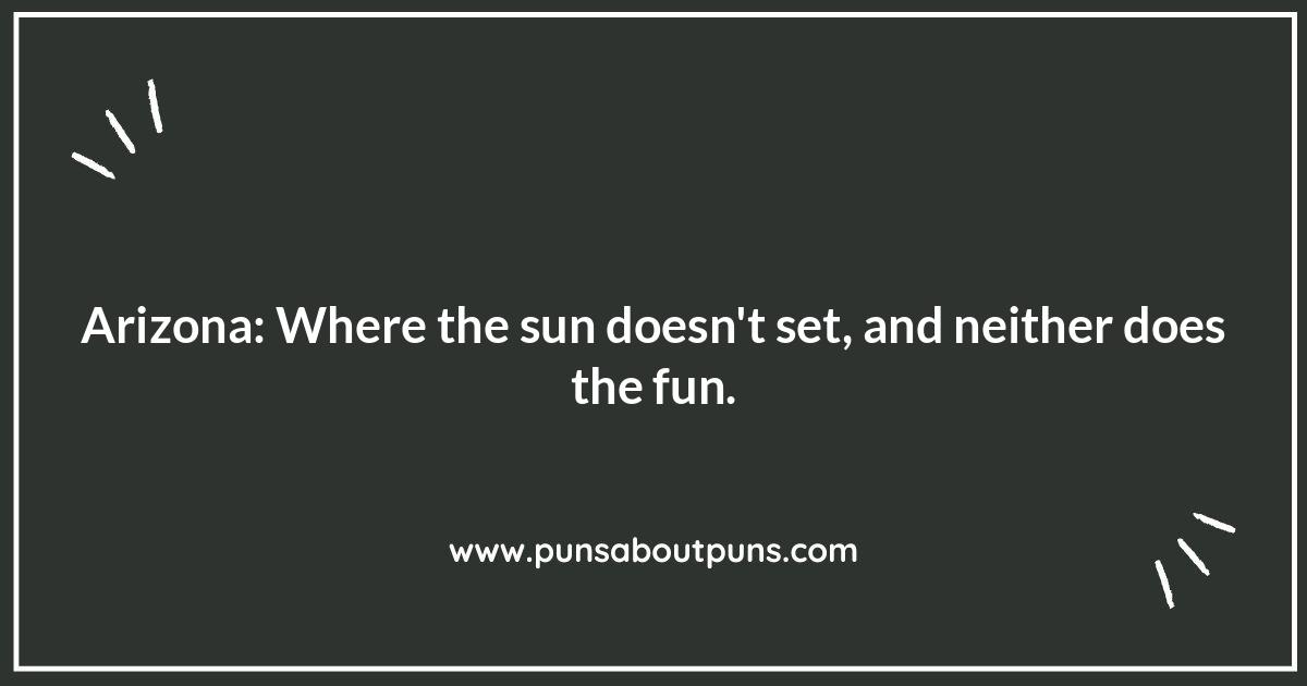 Arizona Puns: Saguaro You Glad You Came?