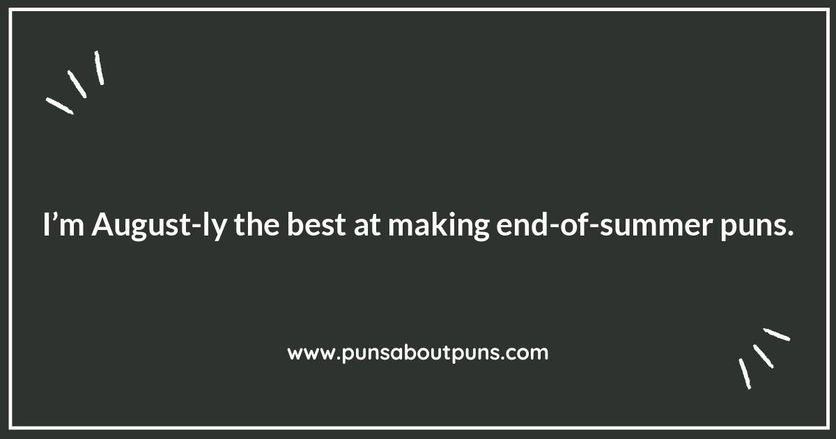 August Puns: End-of-Summer Laughs