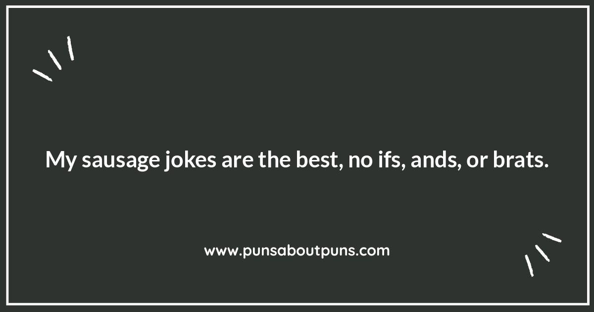 Beyond the Bun: Sausage Puns for Every Occasion