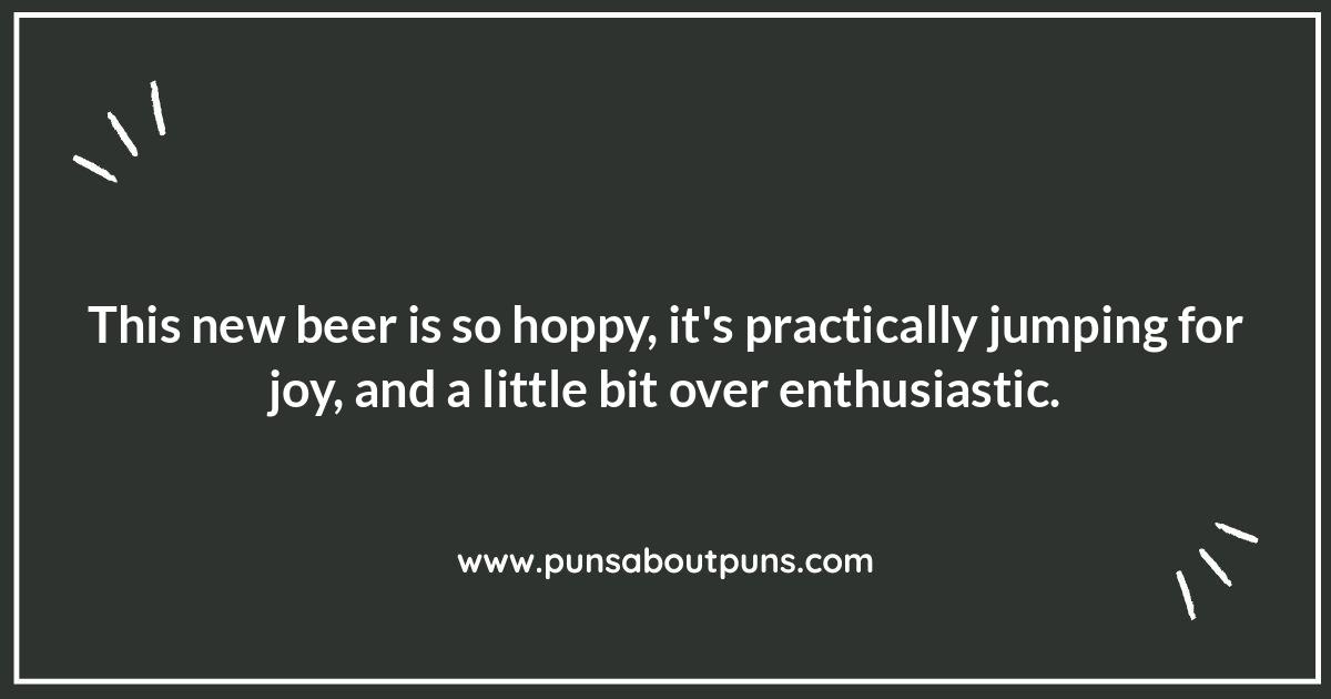 Brew-tiful Jokes: Exploring the World of Beer Puns