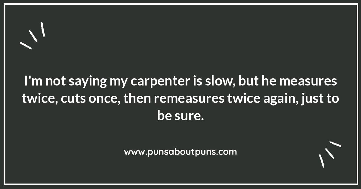 Building Laughs: Carpenter Puns That Really Work