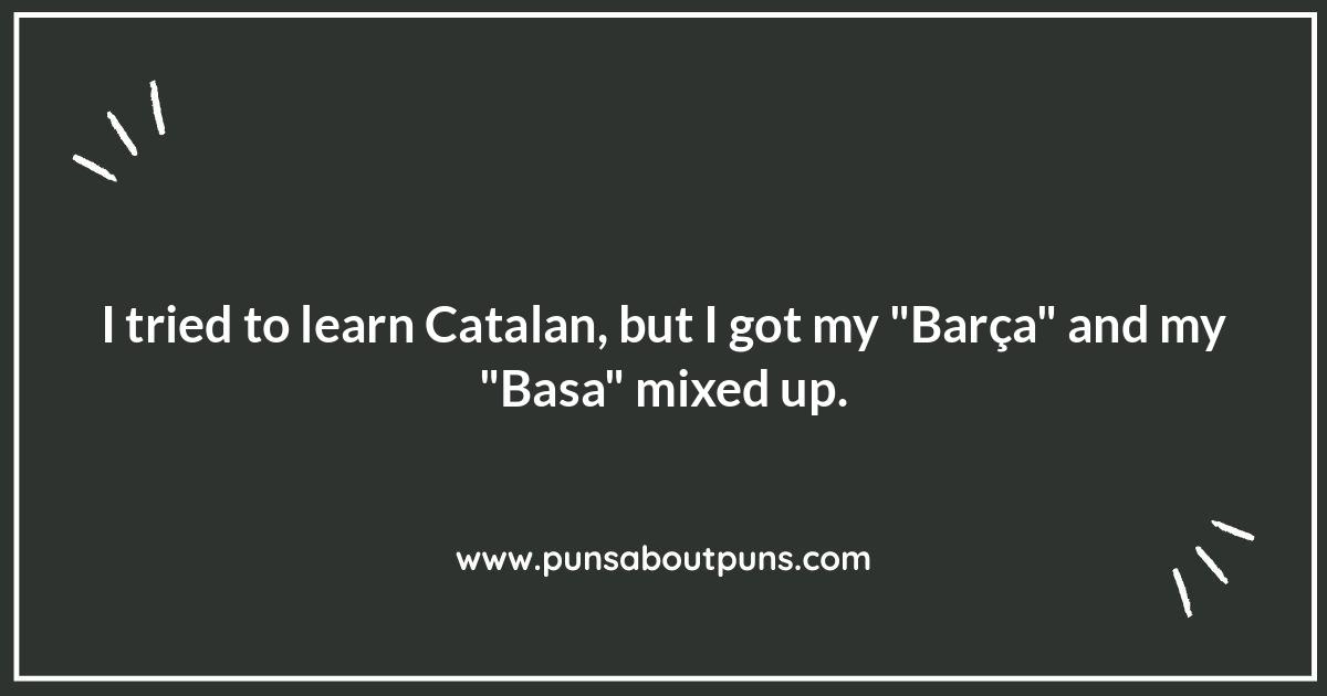 Catalan Language Puns: Adding Local Flavor to Barcelona Jokes