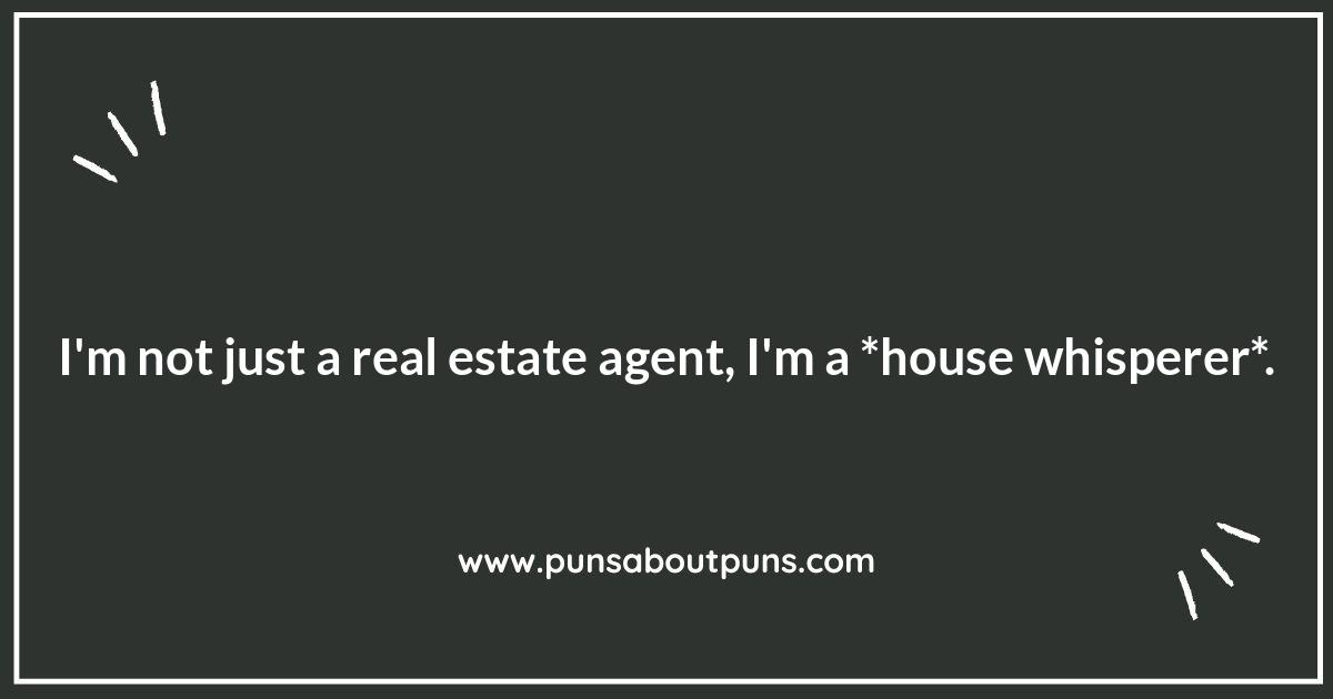 Closing the Deal with Hilarious Real Estate Agent Jokes