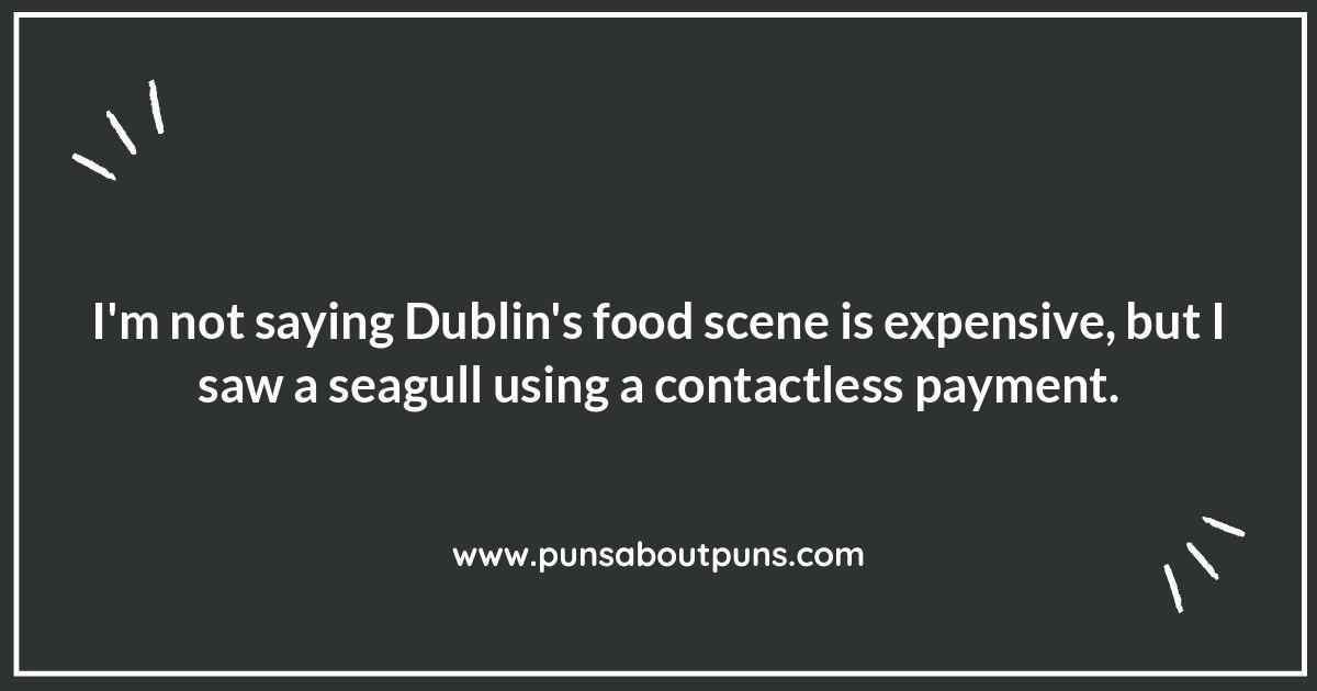 Dublin Food Puns: A Tasty Serving of Humor