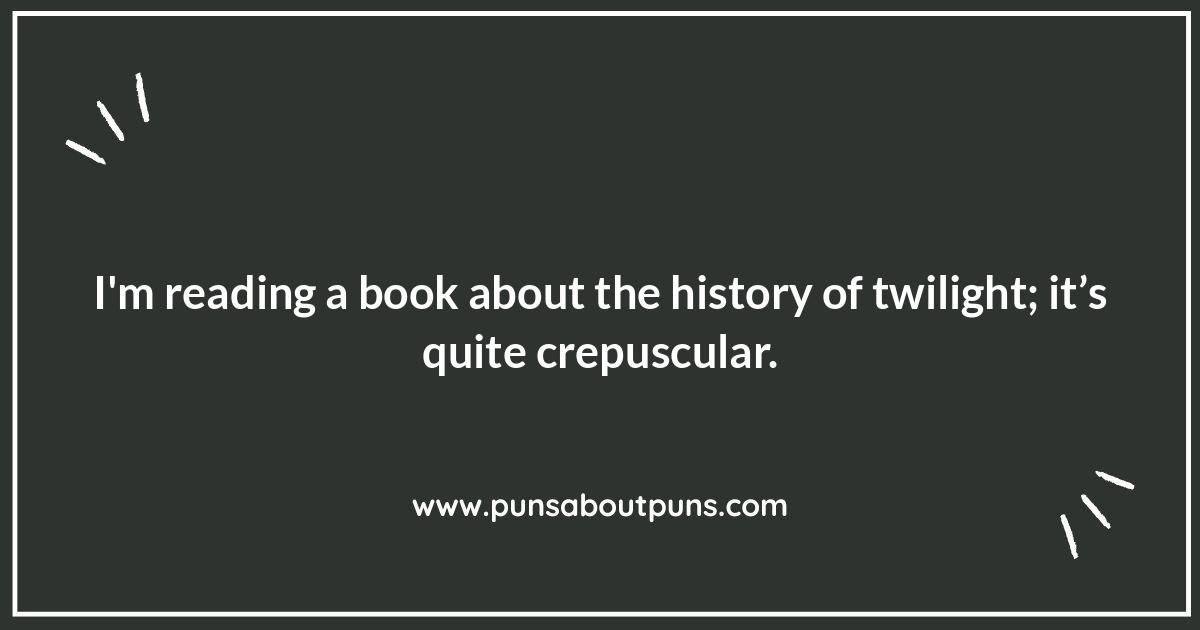 Evening Puns and One-Liners: Short and Sweet