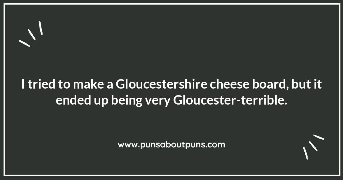 Gloucestershire Cheese Puns: A Gouda Laugh