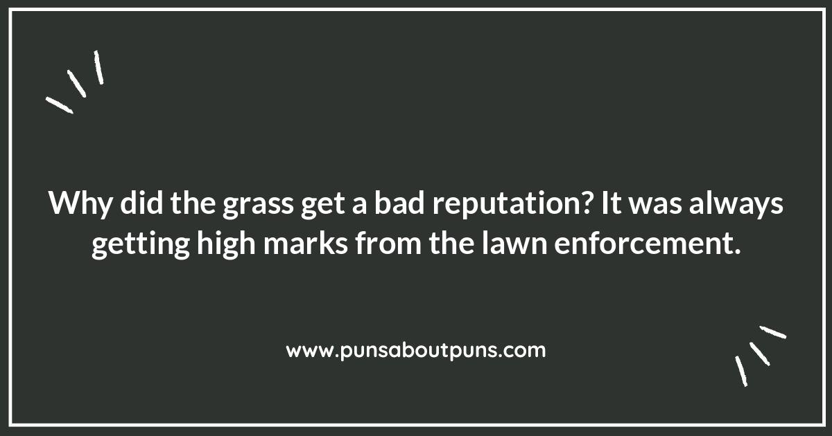 Grass Puns: Weeding Out the Bad, Cultivating the Good