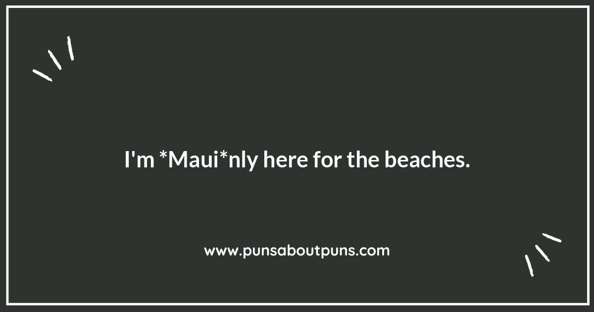 Hawaii Travel Puns: Making Your Trip Even Better