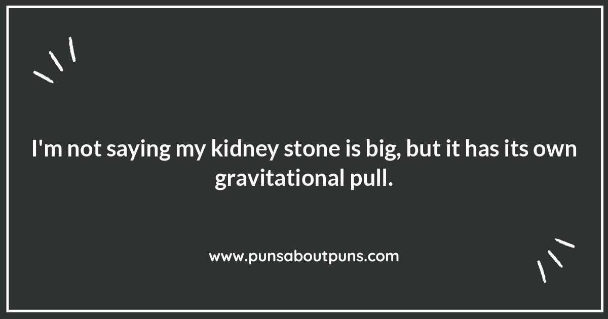 Kidney Stone Jokes: Relieving Stress One Liner at a Time