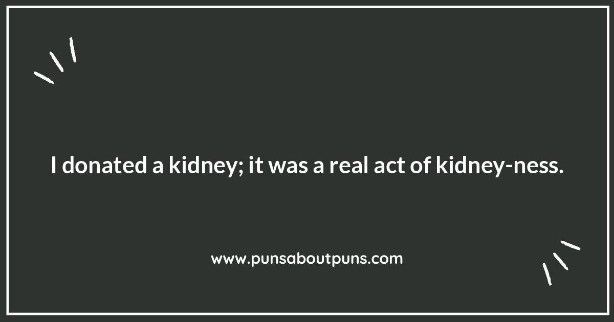 Kidney Transplant Puns: Give the Gift of Giggles!