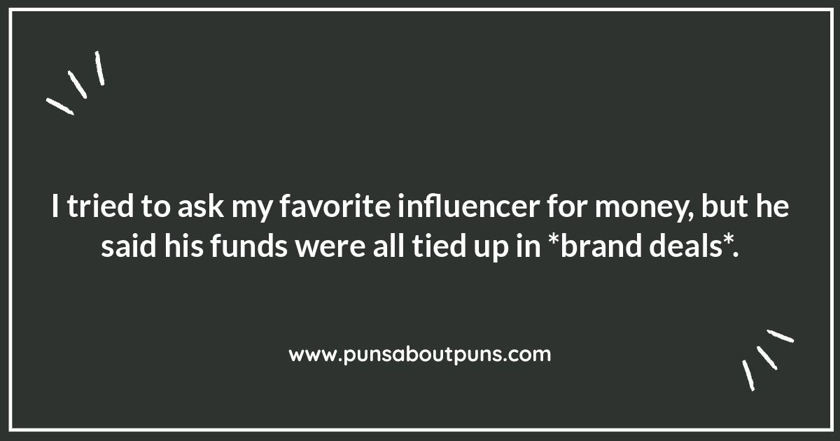 Laughing All the Way to the Bank: Influencer Puns About Money