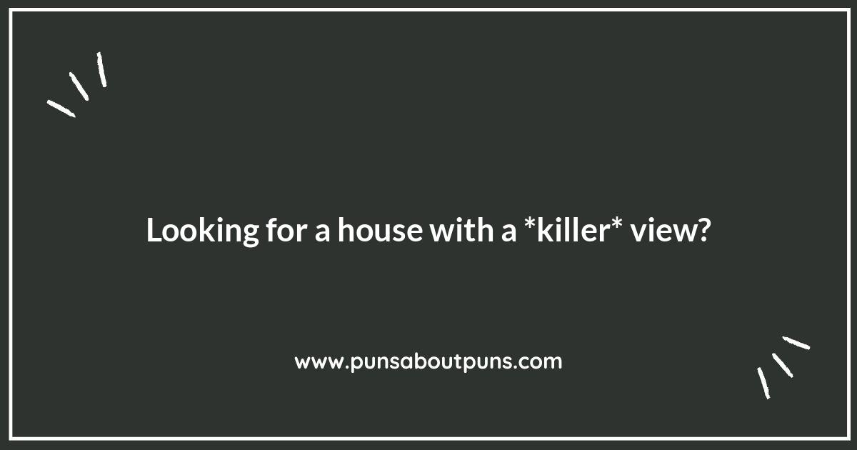 Location, Location, Location: Punny Real Estate Agent Humor