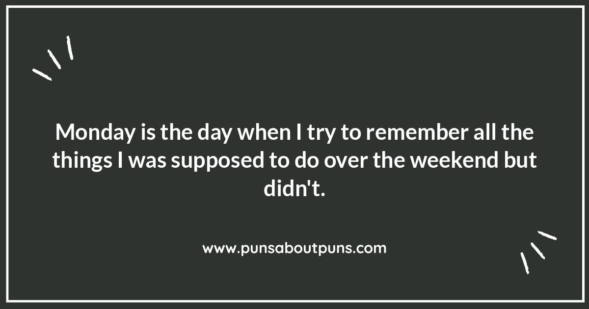 Monday Puns to Kickstart Your Week: A Dose of Humor