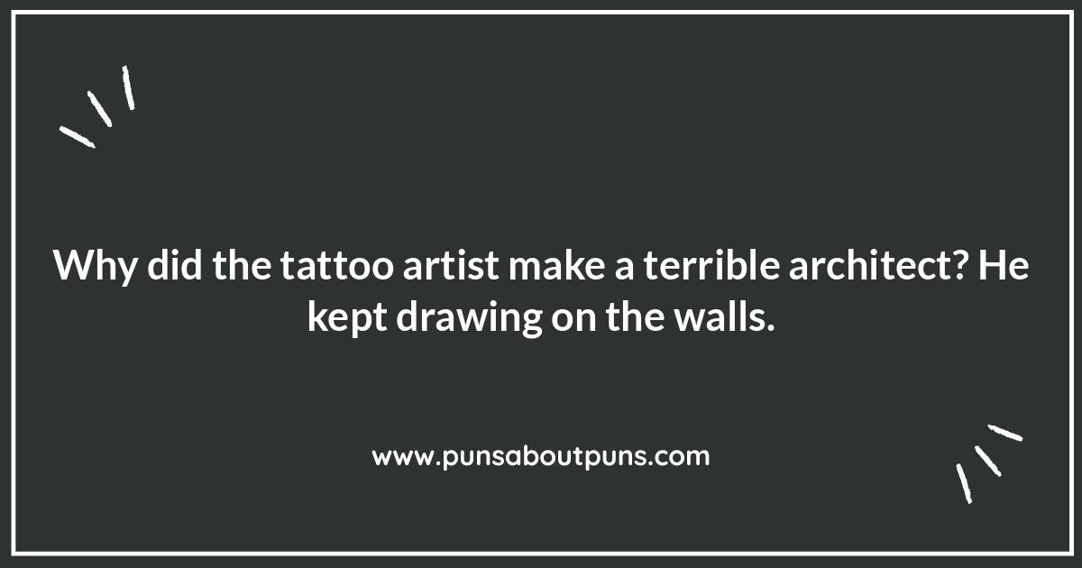 Needle-ess to Say: The Best Tattoo Artist Puns