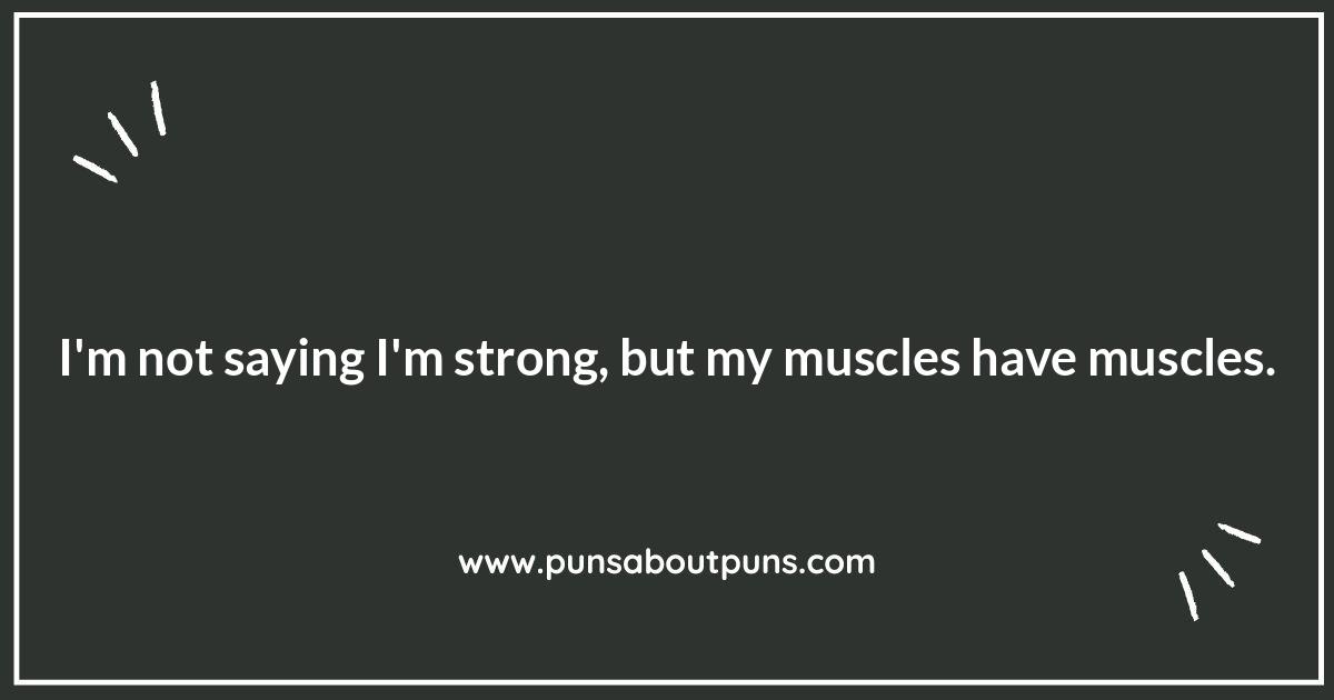 Protein-Packed Puns: Bodybuilder Humor for Gains