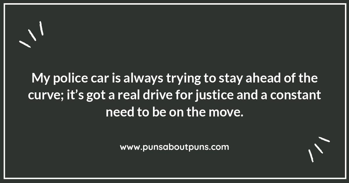 Punny Police Car Sayings: Driving You to Giggles