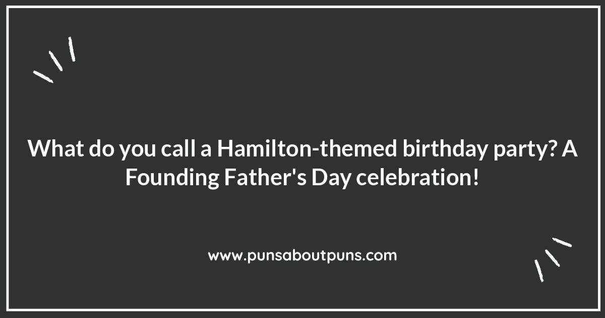Rise Up with Laughter: Best Hamilton Musical Puns