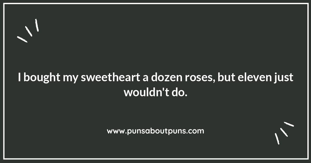 Rose Puns and One-Liners: Stemming from a Love of Comedy