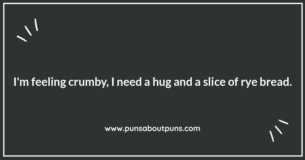 Rye-ly Funny: Bread Puns for Every Occasion