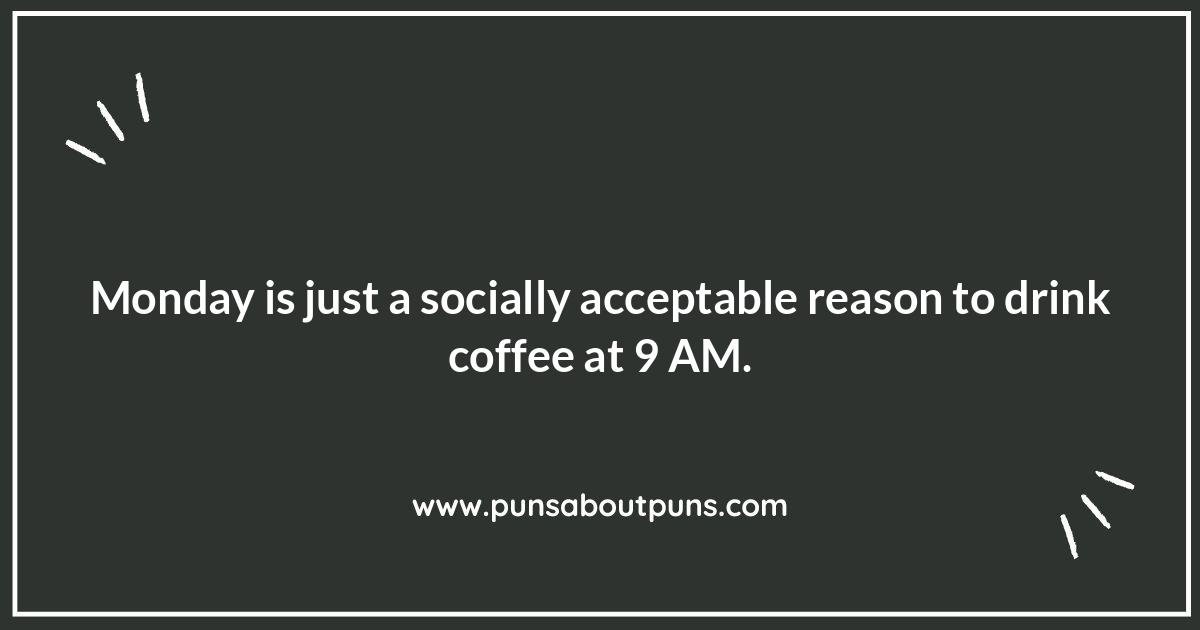 Sarcastic Monday Puns: Embracing the Grind