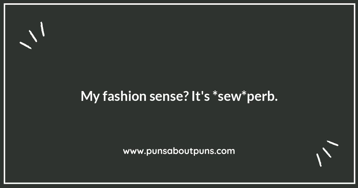 Seam-ingly Endless: A Collection of Fashion Puns