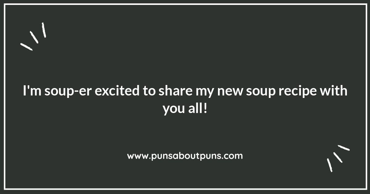 Soup Puns for Every Occasion: From Comfort to Celebrations